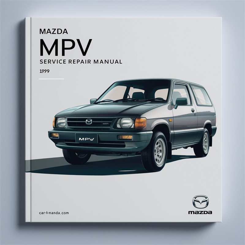 1990-1999 Mazda MPV Service Repair Workshop Manual PDF