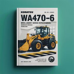 Komatsu WA470-6 WA480-6 Wheel Loader (sn: Wa470-6- H50051 Up Wa480-6- H60051 Up) Service Repair Workshop Manual PDF