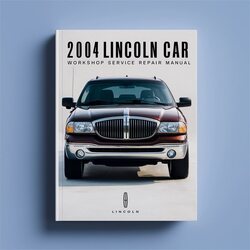 2004 LINCOLN TOWN CAR Service Repair Workshop Manual PDF