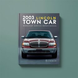 2003 LINCOLN TOWN CAR Service Repair Workshop Manual PDF