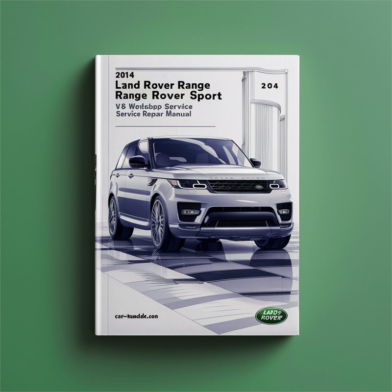 2014 Land Rover Range Sport L494 TDV6 V6 V8 Service Repair Workshop Manual PDF