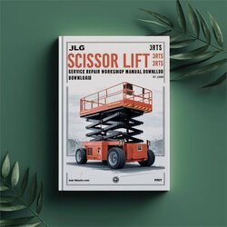 JLG Scissor Lifts 25RTS 33RTS 40RTS (p/n:3120826) Service Repair Workshop Manual PDF