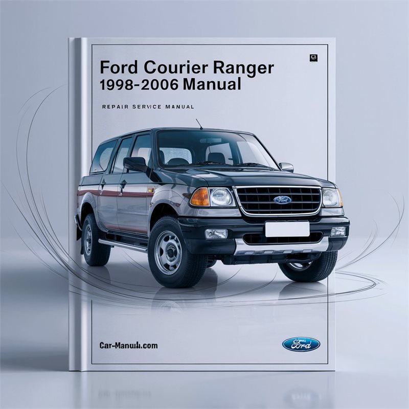 1998-2006 Ford Ranger Courier Service Repair Workshop Manual PDF