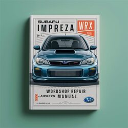 2011-2013 Subaru Impreza WRX STI Service Repair Workshop Manual PDF