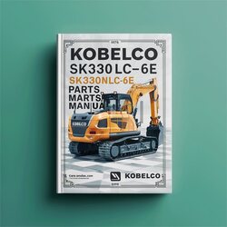 Kobelco SK330-6E Sk330lc-6e Sk330nlc-6e Crawler Excavator Parts Catalog PDF