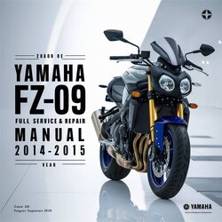 Yamaha FZ-09 FZ09 Full Service & Repair Manual 2014-2015 