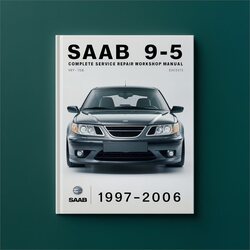 1997-2006 Saab 9 5 Service Repair Workshop Manual PDF