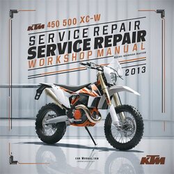 Ktm 450 500 Exc Xc-w Service Repair Workshop Manual 2013 