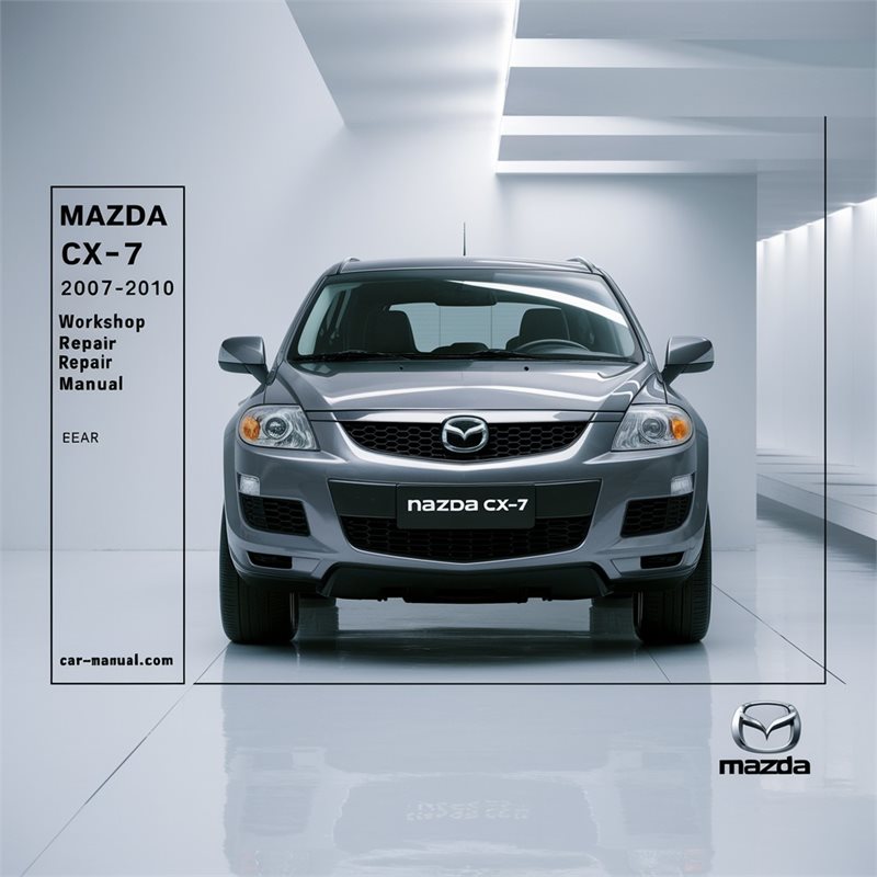 2007-2010 Citroen CX Mazda -7 Service Repair Workshop Manual PDF
