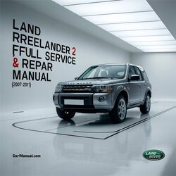 2007-2011 Land Rover Freelander Service Repair Workshop Manual PDF