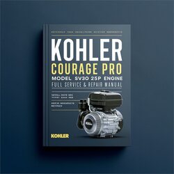 Kohler Courage Series PRO Model SV830 25HP Engine Service Repair Workshop Manual PDF