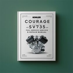 Kohler Courage Series Model SV735 26HP Engine Service Repair Workshop Manual PDF