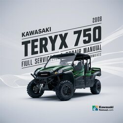 2008 Kawasaki Teryx 750 4x4 -onwards Service Repair Workshop Manual PDF