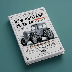 Ford New Holland 9N 2N 8N Tractor 1947 Service Repair Workshop Manual PDF