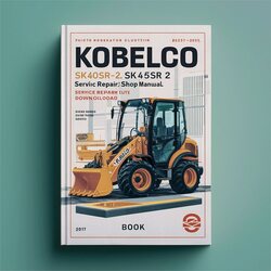 Kobelco Sk40sr-2 Sk45sr-2 Mini Excavator Service Repair Workshop Manual PDF