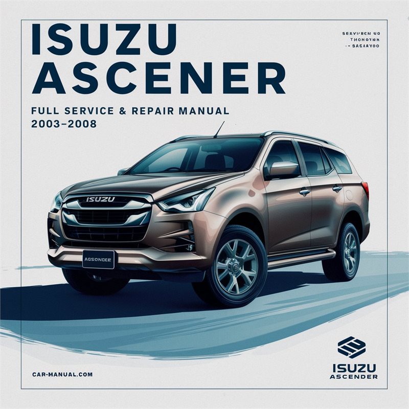 2003-2008 Isuzu Ascender Service Repair Workshop Manual PDF
