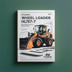 Hyundai Wheel Loader HL757-7 Service Repair Workshop Manual PDF