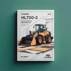 Hyundai HL730-3 Wheel Loader Service Repair Workshop Manual PDF