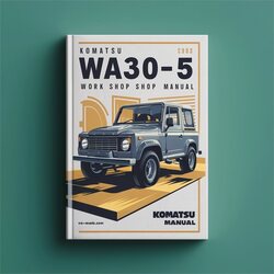 Komatsu WA30-5 Work Shop Service Repair Workshop Manual PDF