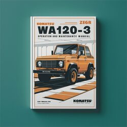 Komatsu WA120-3 Operation . WA120-3MC Service Repair Workshop Manual PDF