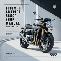 2007 Triumph America 865CC Shop Onward Service Repair Workshop Manual PDF