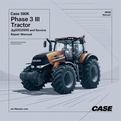 Case 580K Phase 3 III Tractor JJG0020000 Above -improved Service Repair Workshop Manual PDF