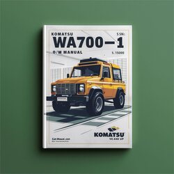 Komatsu WA700-1 O M . S/n 15000 Up Service Repair Workshop Manual PDF