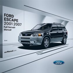 2001-2007 Ford Escape Service Repair Workshop Manual PDF