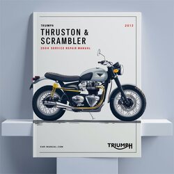 2004-2012 Triumph Thruxton Scrambler Service Repair Workshop Manual PDF
