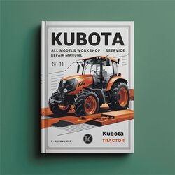Kubota Tractor All Models Sservice Service Repair Workshop Manual PDF