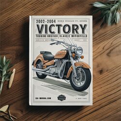 2002-2004 Victory Classic Cruiser Touring / Motorcycles Service Repair Workshop Manual PDF