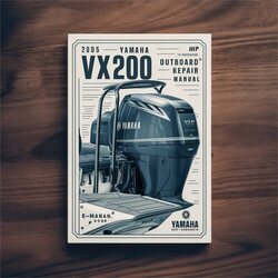 2005 Yamaha VX200 HP Outboard Service Repair Workshop Manual PDF
