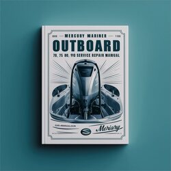 Mercury Mariner Outboard 70 75 80 90 100 115 HP Service Repair Workshop Manual PDF