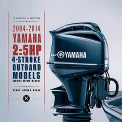 2006-2014 Yamaha 2.5hp 4-stroke Outboard Models Service Repair Workshop Manual PDF