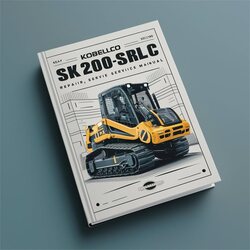 Kobelco SK200SRLC Crawler Excavator Service Repair Workshop Manual PDF