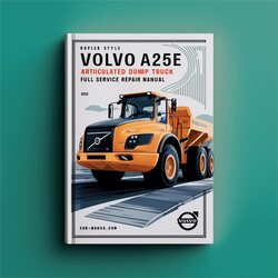 Volvo A25E Articulated Dump Truck Service Repair Workshop Manual PDF