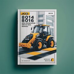 JCB 8014 8016 8018 Mini Excavator Service Repair Workshop Manual PDF