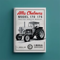 Allis Chalmers Model 170 175 Tractor Service Repair Workshop Manual PDF