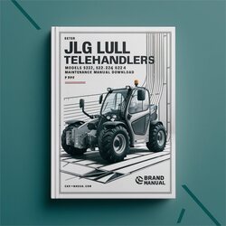 JLG Lull Telehandlers Models 522 522/4 622 622/4 824 (p/n:10709972) Service Repair Workshop Manual PDF