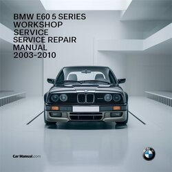 2003-2010 BMW 5 Series E60 Service Repair Workshop Manual PDF