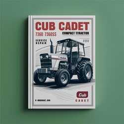 Cub Cadet 7360 7360SS Compact Tractor 7000 Series Service Repair Workshop Manual PDF