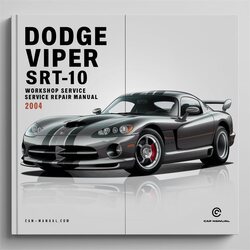 2004-2007 Dodge Viper SRT-10 Service Repair Workshop Manual PDF