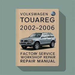 2002-2006 Volkswagen Touareg Service Repair Workshop Manual PDF