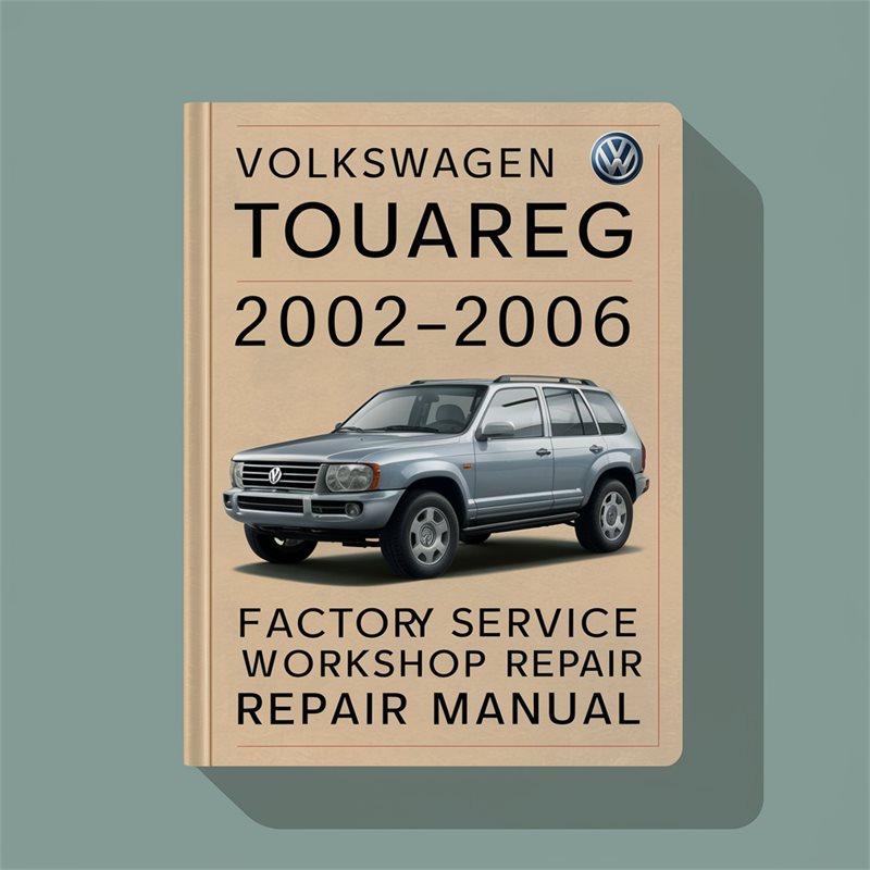 2002-2006 Volkswagen Touareg Service Repair Workshop Manual PDF