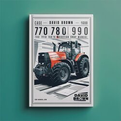 Case David Brown 770 780 880 990 1200 3800 4600 Tractor Shop Service Repair Workshop Manual PDF