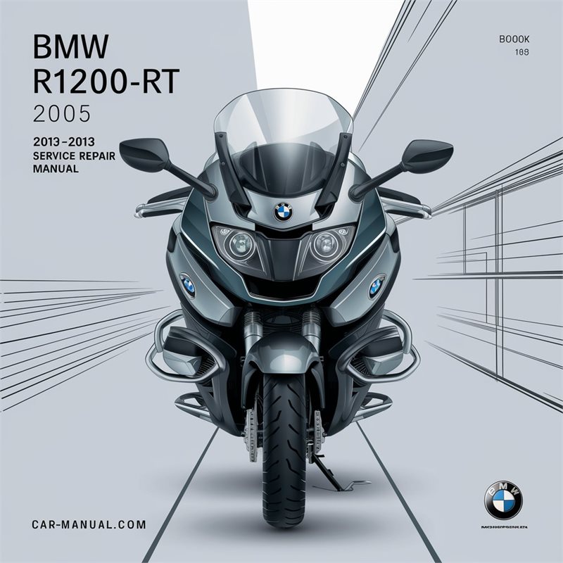 2005-2013 BMW 02 Series R1200RT Service Repair Workshop Manual PDF