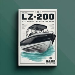 2002 Yamaha LZ200 HP Outboard Service Repair Workshop Manual PDF