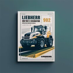 Liebherr OW 902 E Excavator Operators Operating Service Repair Workshop Manual PDF