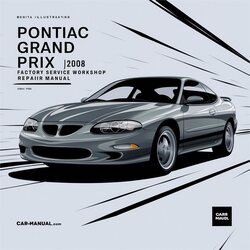 2004-2008 Pontiac Grand Prix Service Repair Workshop Manual PDF