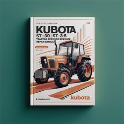 Kubota ST Aacute;-30 Aacute;-35 Tractor Service Repair Workshop Manual PDF
